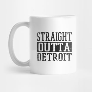 Straight Outta Detroit Mug